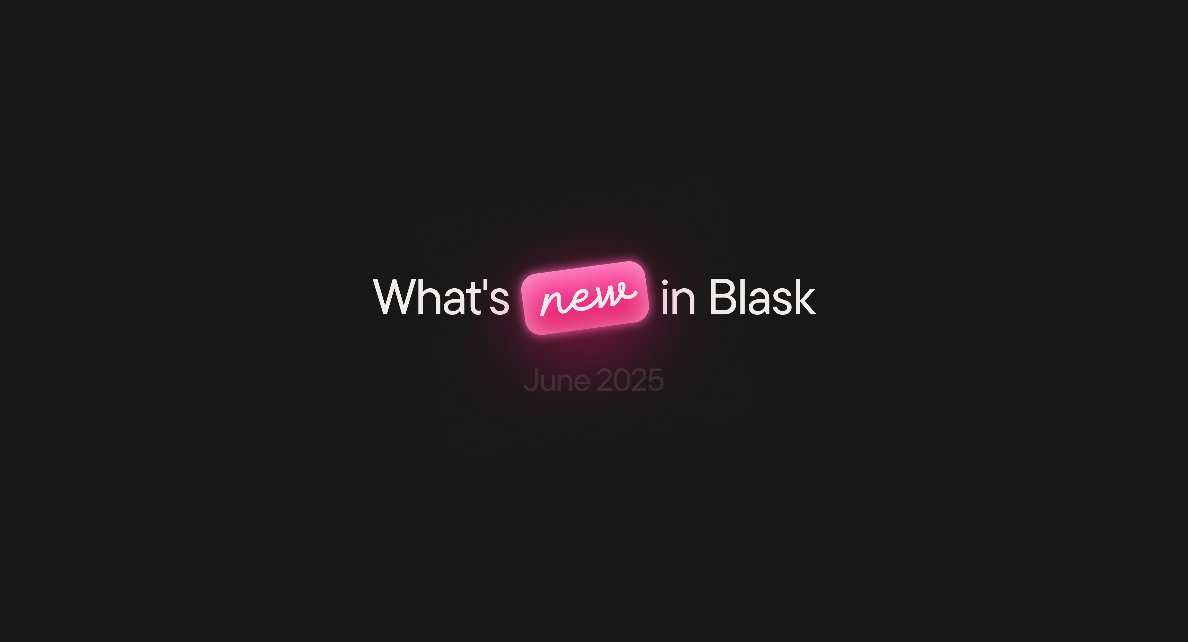 Blask June 2025 update cover — What’s new in Blask Games